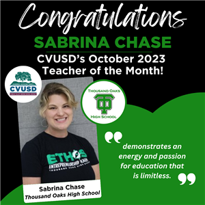  Congratulations Sabrina Chase of TOHS, CVUSD’s October 2023 Teacher of the Month!